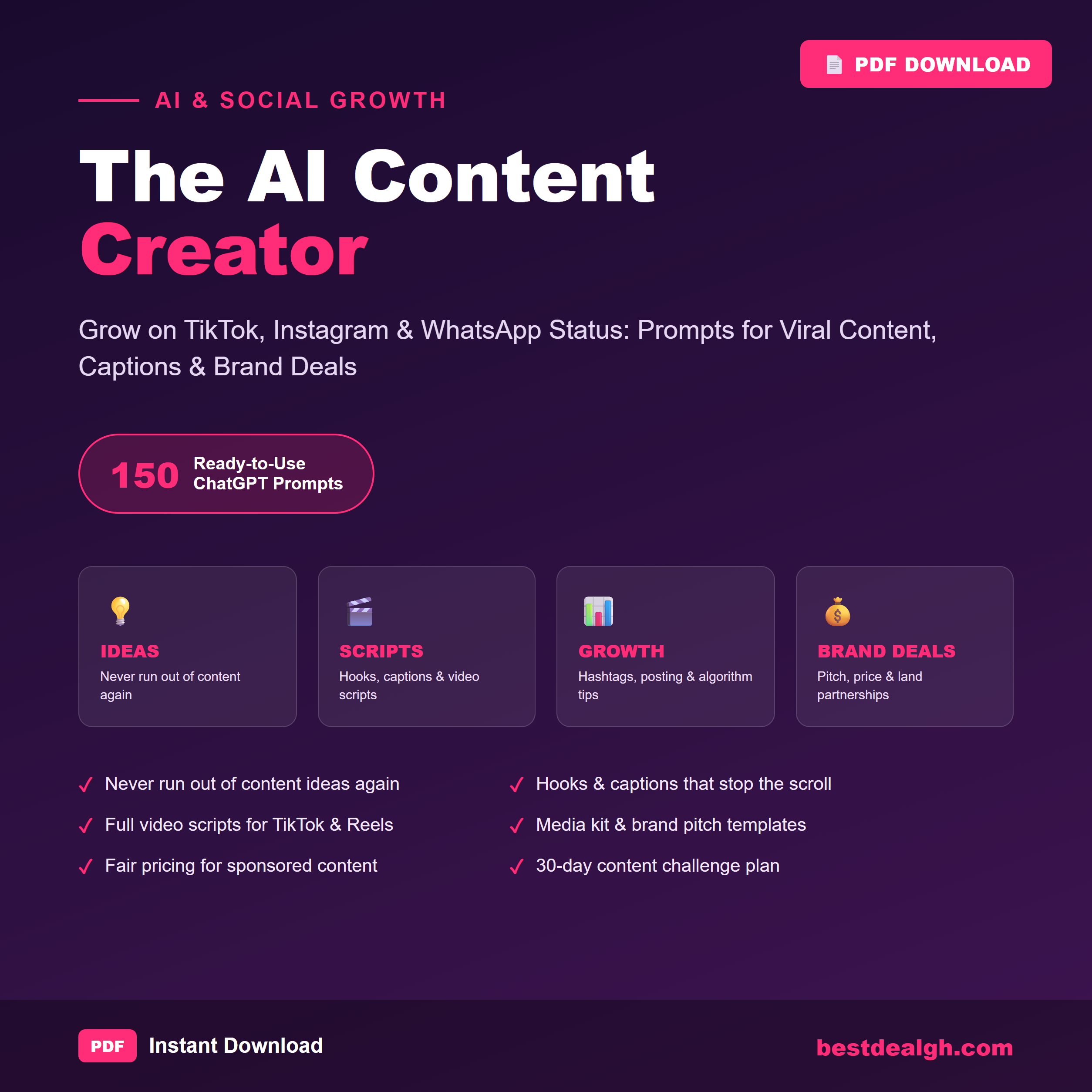 The AI Content Creator — Grow on TikTok, Instagram & WhatsApp Status: 150 ChatGPT Prompts for Viral Content, Captions & Brand Deals (PDF) photo 1