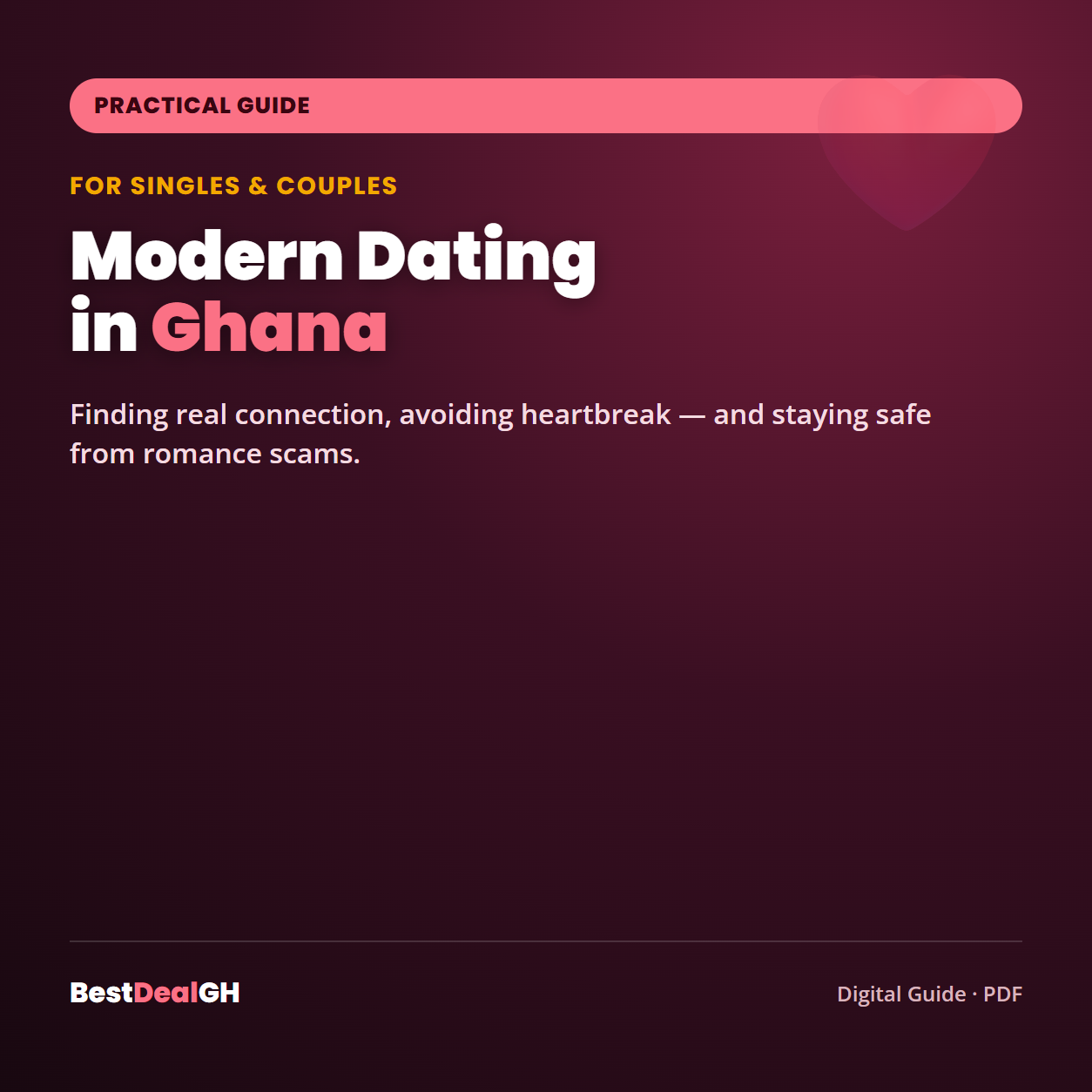 Modern Dating in Ghana — Finding Real Connection, Avoiding Heartbreak, and Staying Safe From Scams (PDF) photo 1