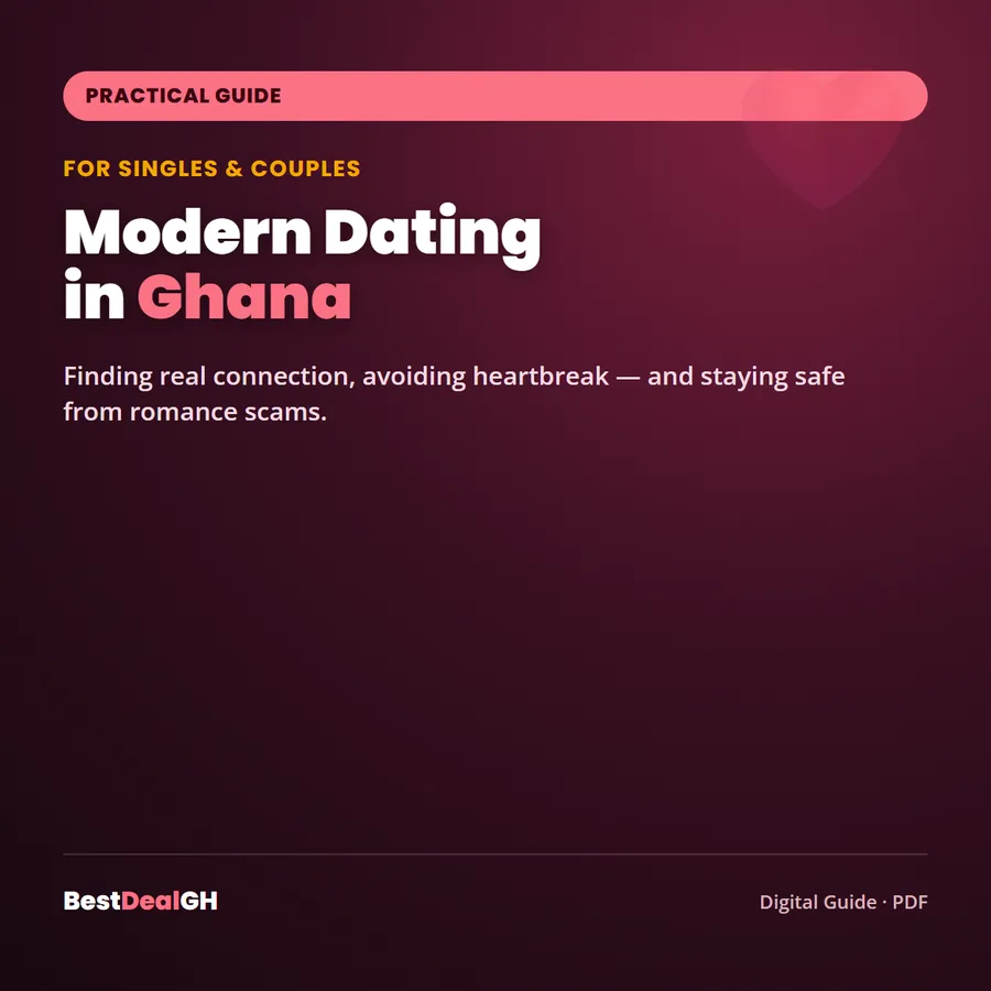 Modern Dating in Ghana — Finding Real Connection, Avoiding Heartbreak, and Staying Safe From Scams (PDF) photo 1