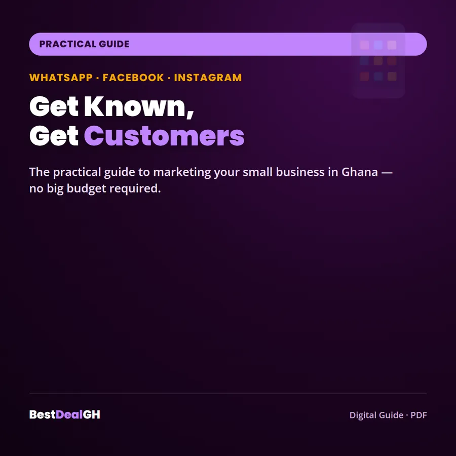 Get Known, Get Customers — The Practical Guide to Marketing Your Small Business in Ghana (PDF) photo 1