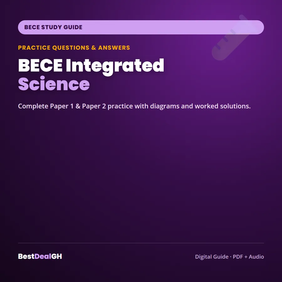 BECE Integrated Science Practice Questions & Answers — Complete Study Guide (PDF + Audio) photo 1
