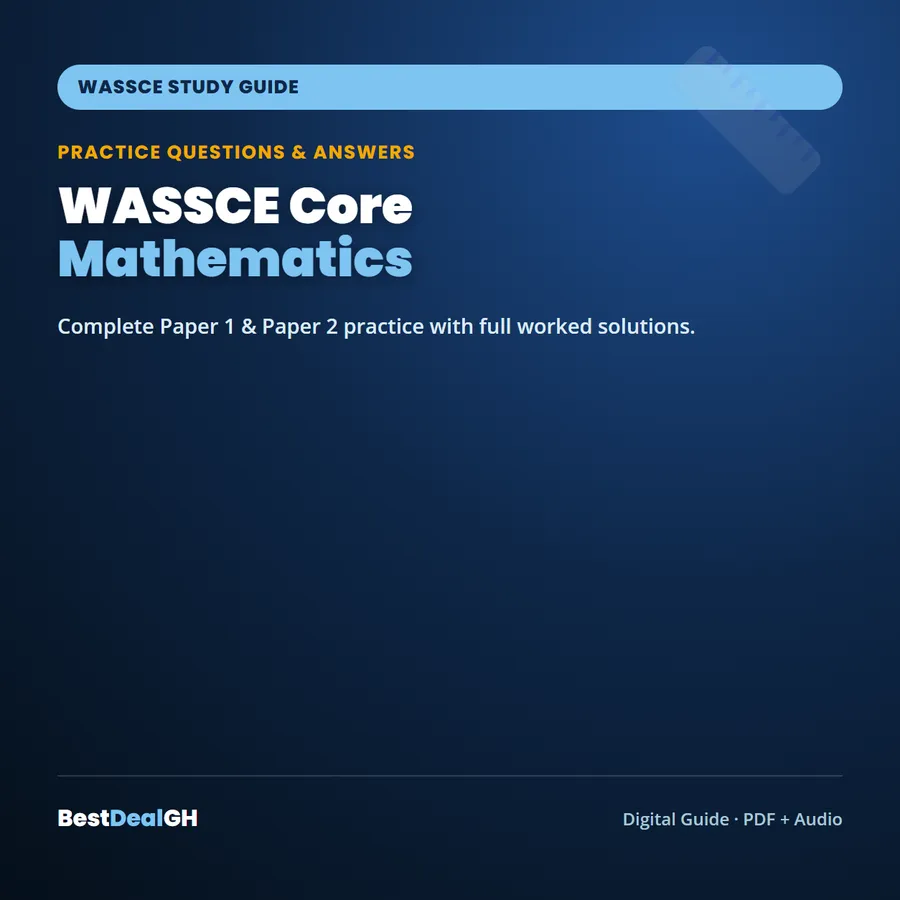 WASSCE Core Mathematics Practice Questions & Answers — Complete Study Guide (PDF + Audio) photo 1