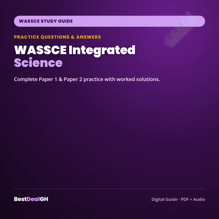 WASSCE Integrated Science Practice Questions & Answers — Complete Study Guide (PDF + Audio) photo 1
