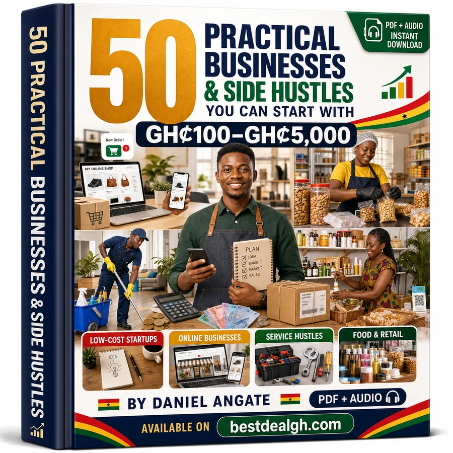 50 Practical Businesses and Side Hustles You Can Start With GH₵100–GH₵5,000 — By Daniel Angate (PDF + Audio) photo 1