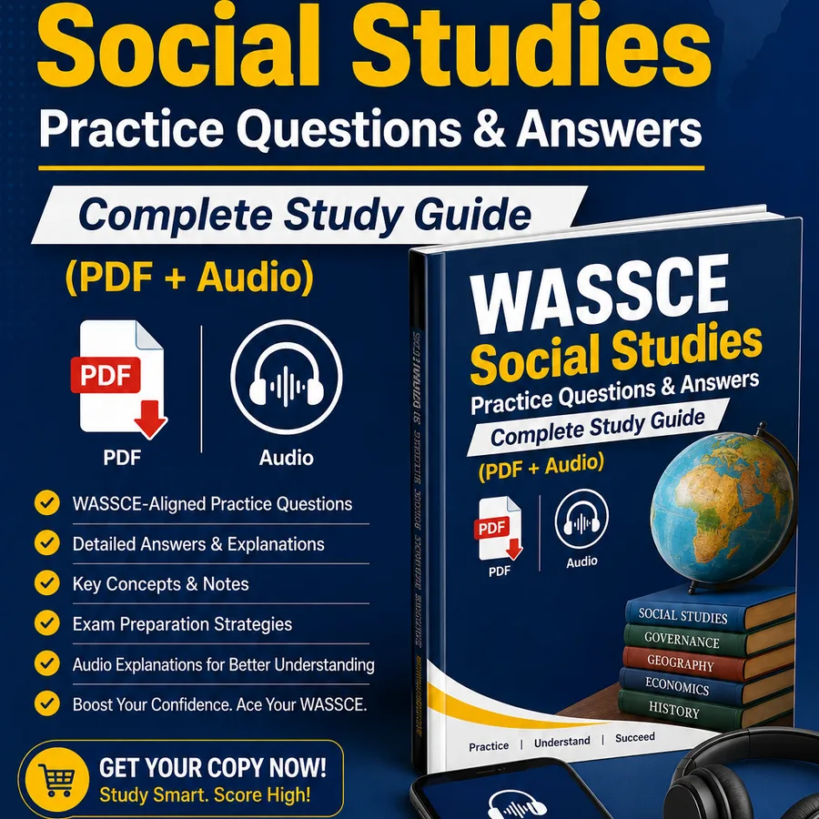 WASSCE Social Studies Practice Questions & Answers — Complete Study Guide (PDF + Audio) photo 1